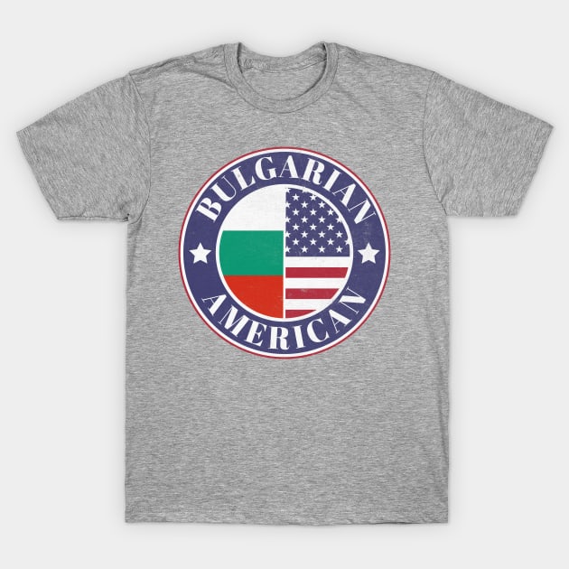 Proud Bulgarian-American Badge - Bulgaria Flag T-Shirt by Yesteeyear